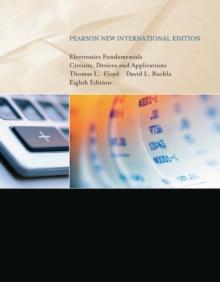 Electronics Fundamentals: Circuits, Devices & Applications : Pearson New International Edition