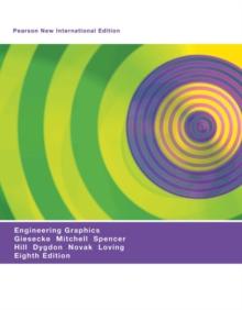 Engineering Graphics : Pearson New International Edition