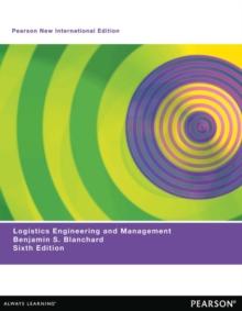 Logistics Engineering & Management : Pearson New International Edition