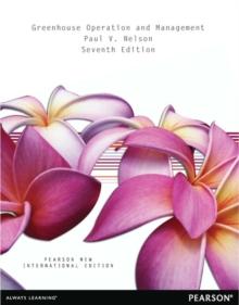 Greenhouse Operation and Management : Pearson New International Edition