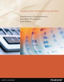 Foundations in Nursing Research : Pearson New International Edition