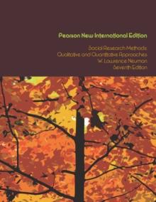 Social Research Methods: Qualitative and Quantitative Approaches : Pearson New International Edition