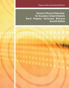 Dynamic Physical Education for Secondary School Students : Pearson New International Edition