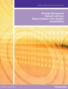 Strategic Management: Concepts and Cases : Pearson New International Edition