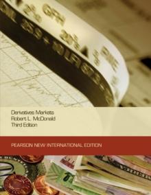 Derivatives Markets : Pearson New International Edition