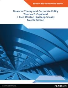 Financial Theory and Corporate Policy : Pearson New International Edition