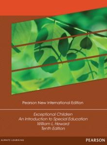 Exceptional Children: An Introduction to Special Education : Pearson New International Edition