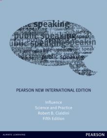 Influence: Science and Practice : Pearson New International Edition