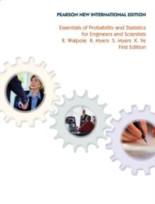 Essentials of Probability & Statistics for Engineers & Scientists : Pearson New International Edition