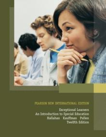 Exceptional Learners: An Introduction to Special Education : Pearson New International Edition