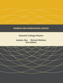 Essential College Physics : Pearson New International Edition