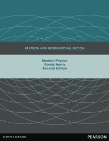 Modern Physics : Pearson New International Edition