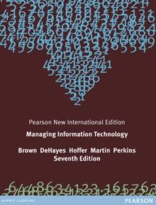 Managing Information Technology : Pearson New International Edition