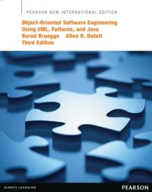 Object-Oriented Software Engineering Using UML, Patterns, and Java : Pearson New International Edition