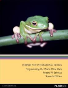 Programming the World Wide Web : Pearson New International Edition