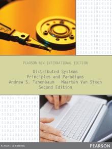 Distributed Systems: Principles and Paradigms : Pearson New International Edition