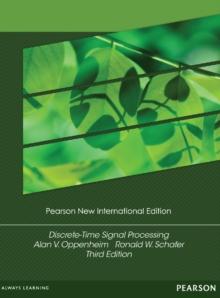 Discrete-Time Signal Processing : Pearson New International Edition