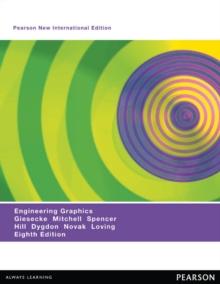 Engineering Graphics : Pearson New International Edition