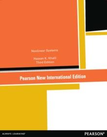 Nonlinear Systems : Pearson New International Edition