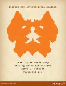 Level Three Leadership: Getting Below the Surface : Pearson New International Edition