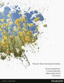 Human Development: A Cultural Approach : Pearson New International Edition