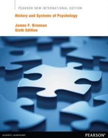 History and Systems of Psychology : Pearson New International Edition