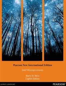 Intel Microprocessors, The : Pearson New International Edition