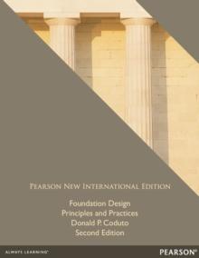 Foundation Design: Principles and Practices : Pearson New International Edition