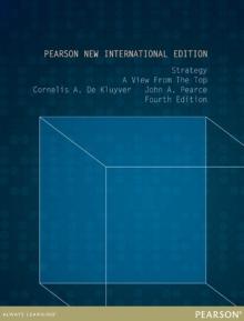 Strategy: A View From The Top : Pearson New International Edition