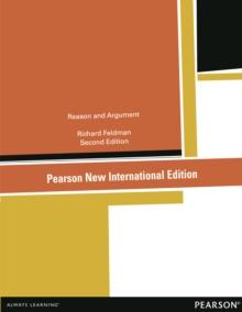 Reason and Argument : Pearson New International Edition