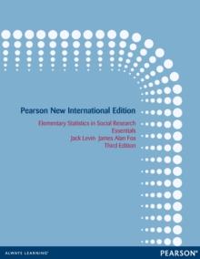 Elementary Statistics in Social Research: Essentials : Pearson New International Edition