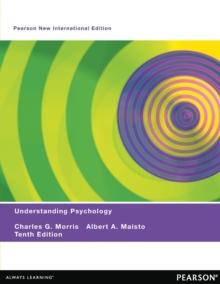 Understanding Psychology : Pearson New International Edition