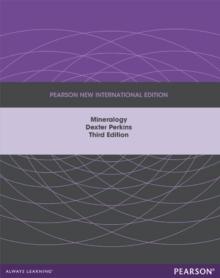 Mineralogy : Pearson New International Edition