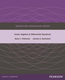 Linear Algebra and Differential Equations : Pearson New International Edition