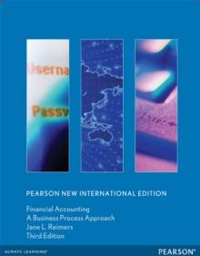 Financial Accounting: A Business Process Approach : Pearson New International Edition