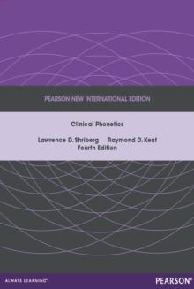 Clinical Phonetics : Pearson New International Edition