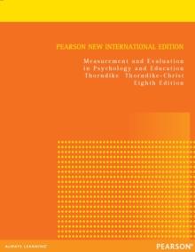 Measurement and Evaluation in Psychology and Education : Pearson New International Edition