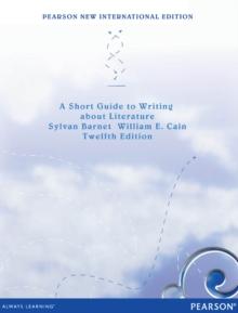 Short Guide to Writing about Literature, A : Pearson New International Edition