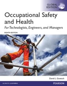 Occupational Safety and Health for Technologists, Engineers, and Managers, Global Edition