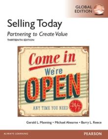 Selling Today: Partnering to Create Value, Global Edition