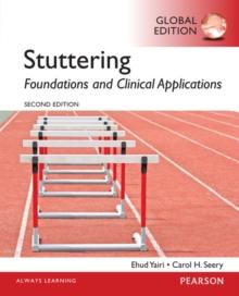 Stuttering: Foundations and Clinical Applications, Global Edition