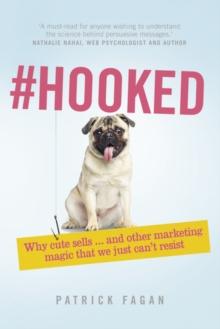 #Hooked : Revealing The Hidden Tricks Of Memorable Marketing