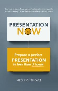 3-Hour Presentation Plan, The : Prepare a perfect presentation in less than 3 hours