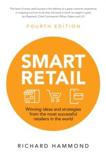 Smart Retail : Winning Ideas And Strategies From The Most Successful Retailers In The World