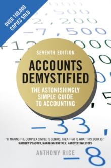 Accounts Demystified : The Astonishingly Simple Guide To Accounting