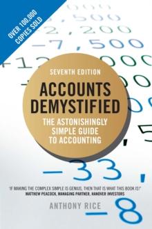 Accounts Demystified : The Astonishingly Simple Guide To Accounting