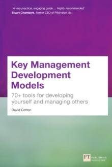 Key Management Development Models : 70+ tools for developing yourself and managing others