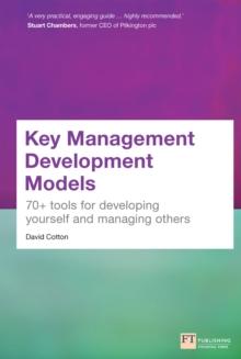 Key Management Development Models : 70+ Tools For Developing Yourself And Managing Others