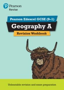 Pearson REVISE Edexcel GCSE (9-1) Geography A Revision Workbook: For 2024 And 2025 Assessments And Exams (Revise Edexcel GCSE Geography 16)