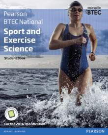 BTEC Nationals Sport and Exercise Science Student Book + Activebook : For the 2016 specifications